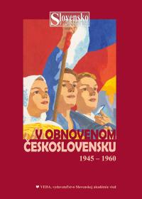 V obnovenom Československu (1945 - 1960)