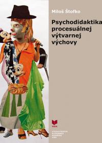 Psychodidaktika procesuálnej výtvarnej výchovy