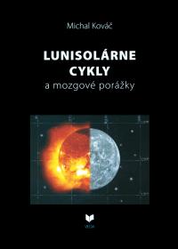 LUNISOLÁRNE CYKLY mozgové porážky