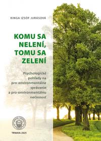 Komu sa nelení, tomu sa zelení